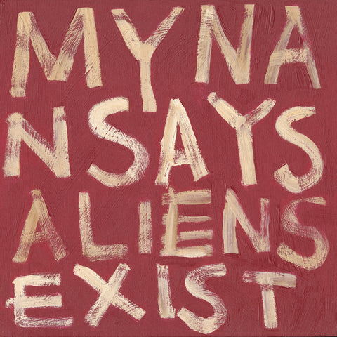My Nan Says Aliens Exist